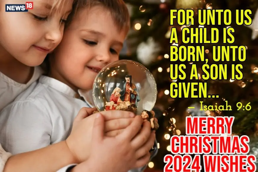 Merry Christmas 2024: Top Christmas Wishes, Quotes, Messages, And Images To Share With Your Loved Ones!