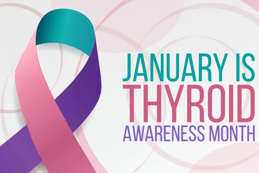 Thyroid Awareness Month: Understanding Thyroid Disorders in Pregnancy