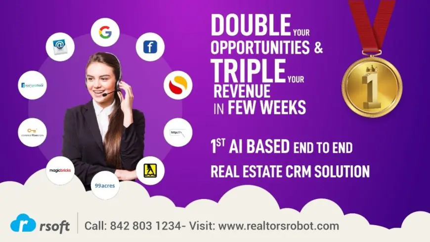 RSoft Launches RealtorsRobot AI-Powered Real Estate CRM for Builders, Brokers, Developers and Marketer