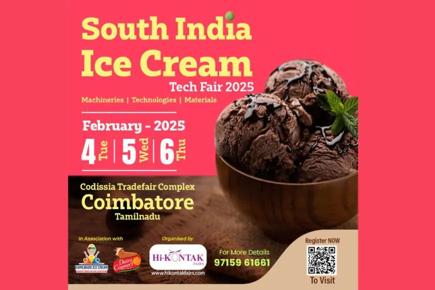 ICE CREAM &amp; DAIRY EXPO 2025 SET TO BOOST BUSINESS IN SOUTH INDIA