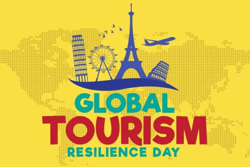 Global Tourism Resilience Day 2025: History, Significance, Celebration And Quotes