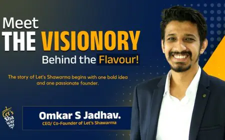 Let’s Shawarma: Young Entrepreneur Omkar Jadhav’s Journey to Building the Biggest Shawarma Brand in India