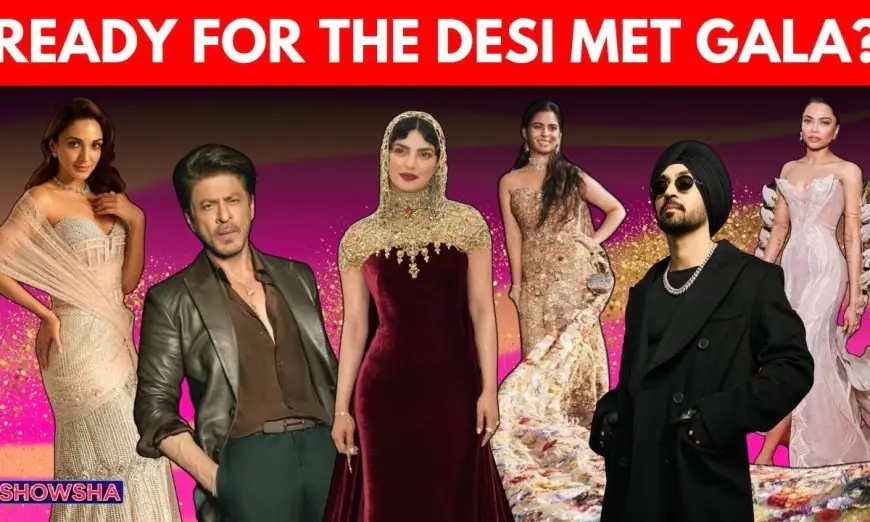 SRK, Priyanka Chopra, Kiara Advani & Diljit Dosanjh: What Desi Celebs Might Wear To Met Gala 2025