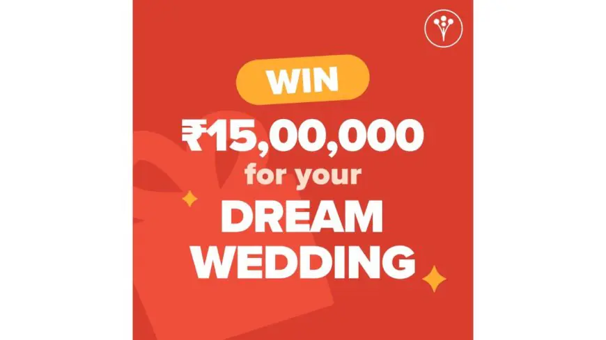 WWI Giveaway 2025: Rs. 15,00,000 to Win Your Dream Wedding with WeddingWire India