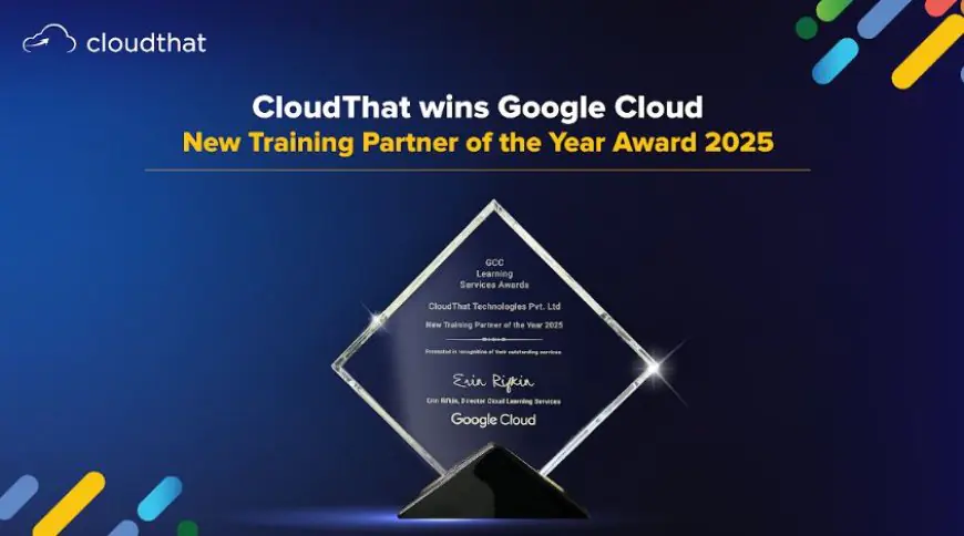 CloudThat Wins Google Cloud New Training Partner of the Year Award 2025