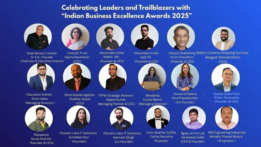 Celebrating Leaders and Trailblazers with ‘Indian Business Excellence Awards 2025’
