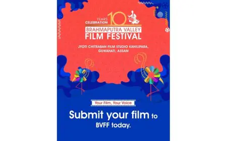 Film Submissions Open for the 10th Edition of Brahmaputra Valley Film Festival (BVFF)