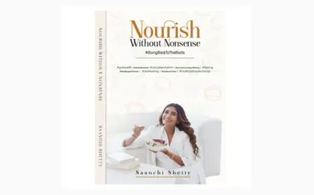 Celebrity Nutritionist Saanchi Shetty Launches Her Debut Book– Nourish Without Nonsense
