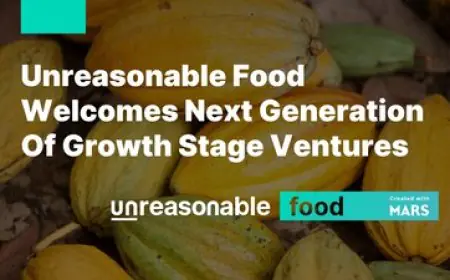 Mars Snacking and Unreasonable Group Welcome Fourteen New Ventures to Unreasonable Food™