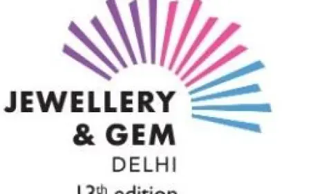13th Delhi Jewellery & Gem Fair to Showcase 1,200+ Sparkling Brands