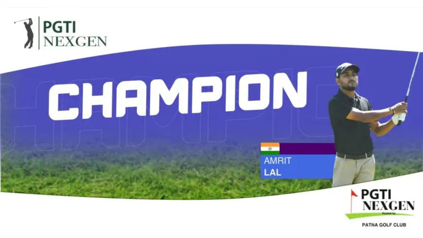 Amrit Lal Clinches PGTI Next Gen Title at Patna Golf Club