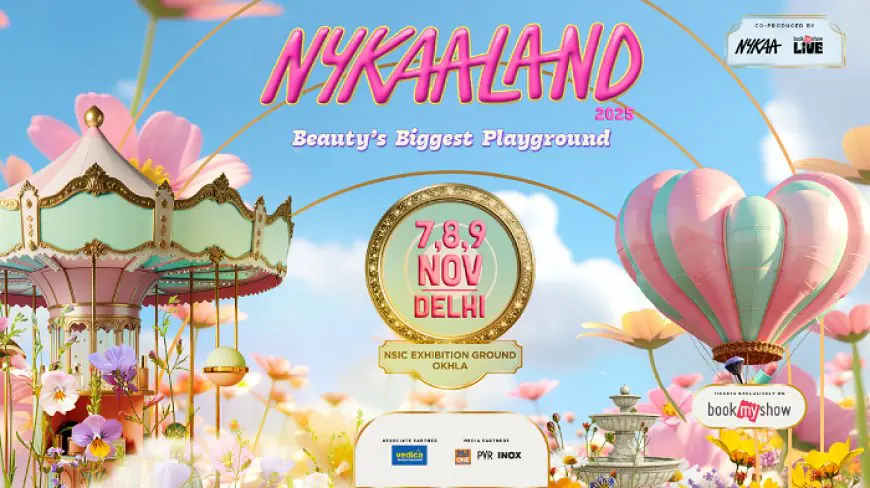 Nykaaland Rolls Out the Pink Carpet in Delhi-NCR, Marking its Capital Debut this November! Tickets NOW LIVE