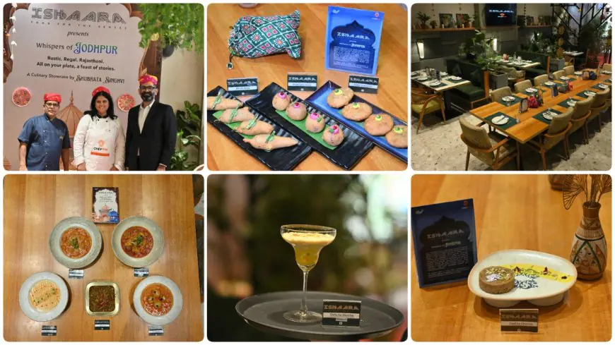Ishaara and ChefPin Partner to Unveil ‘Whispers of Jodhpur,’ a Culinary Pop-Up Celebrating India’s Micro-Cuisines