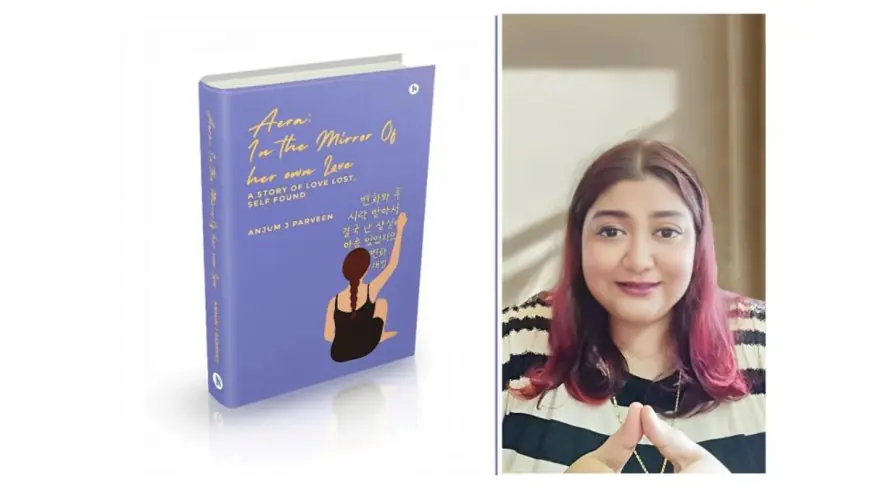 Anjum J Parveen: A Journey of Self-Discovery, Healing, and Hope Through Words