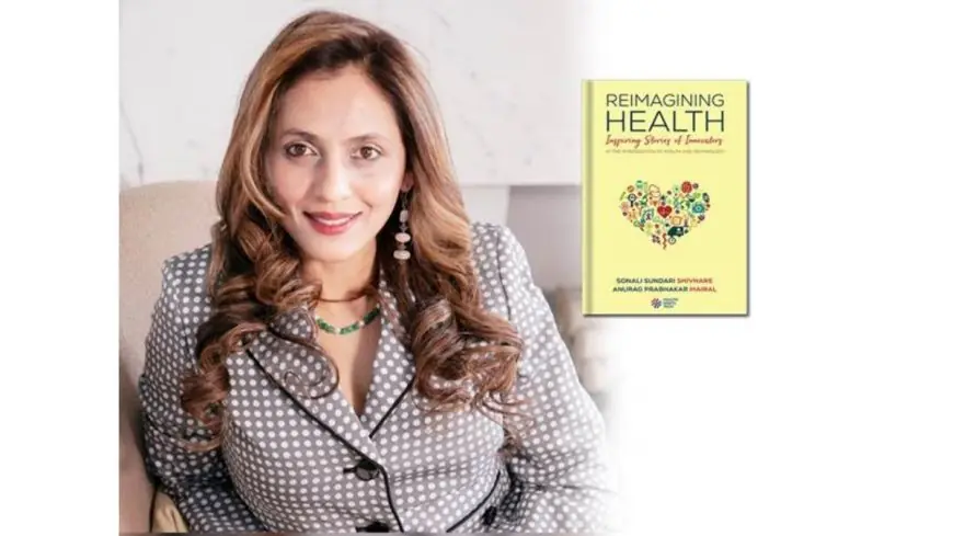 Sonali Sundari Shivhare’s Reimagining Health Honors the People Driving Progress in Healthcare and Technology