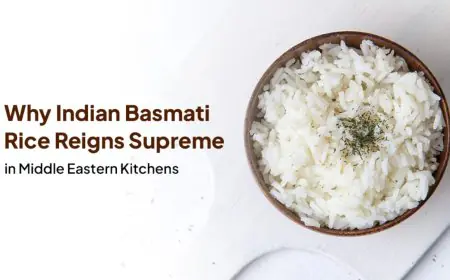 Why Indian Basmati Rice Reigns Supreme in Middle Eastern Kitchens