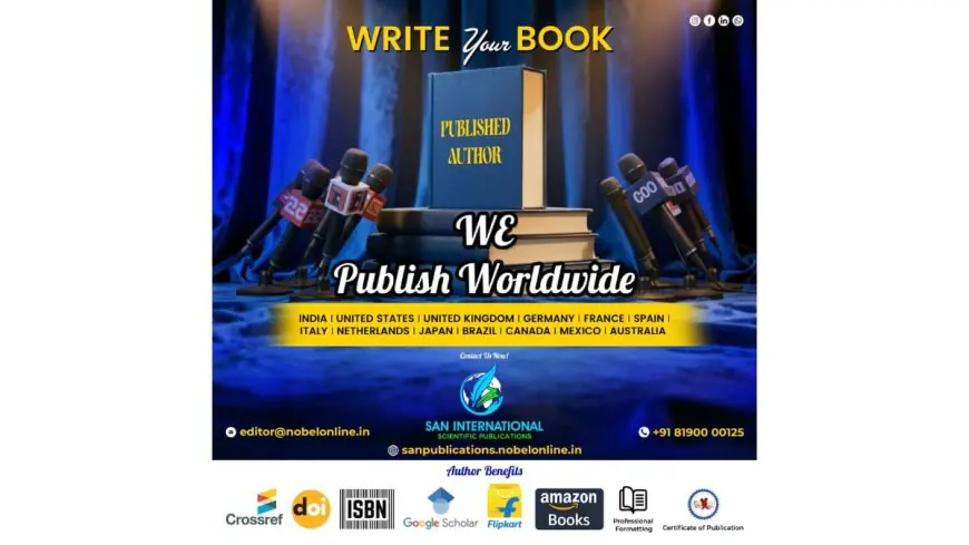 San International Scientific Publications: A Global Platform for Quality Academic Publishing and Author Recognition