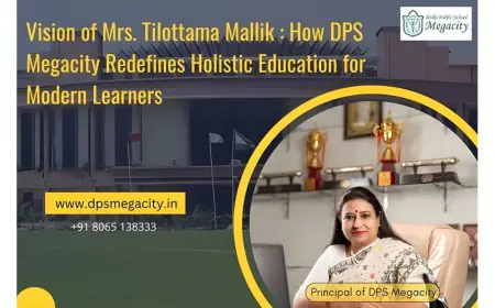 Vision of Mrs. Tilottama Mallik: How DPS Megacity Redefines Holistic Education for Modern Learners
