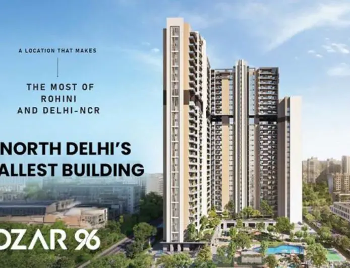 OZAR 96: North Delhi’s Pinnacle of Ultra-Luxury Living