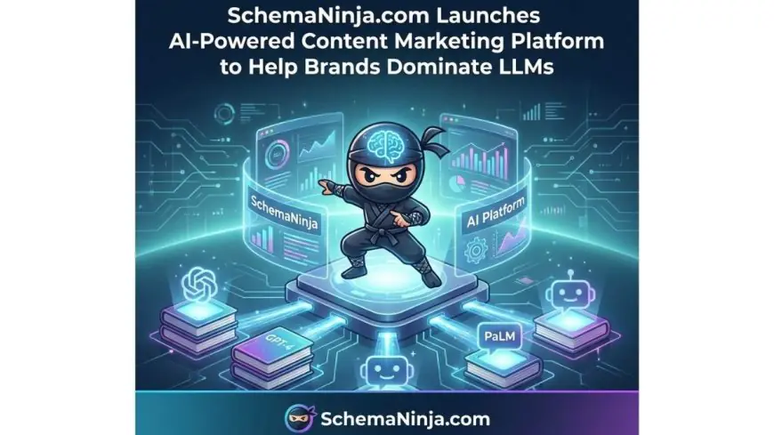 SchemaNinja.com Launches AI-Powered Content Marketing Platform to Help Brands Dominate LLMs