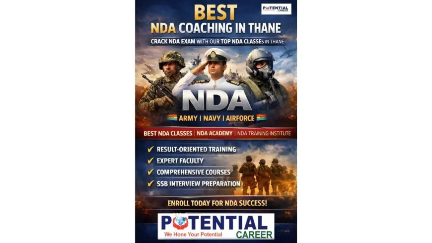 Potential Career : One of the best NDA Coaching in Thane