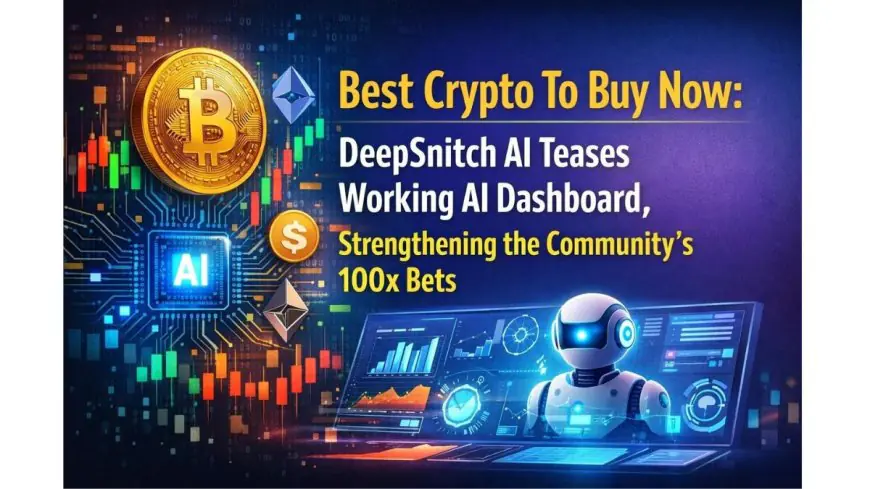 Best Crypto To Buy Now: DeepSnitch AI Teases Working AI Dashboard, Strengthening the Community’s 100x Bets, BNB and XRP Log Small Recoveries