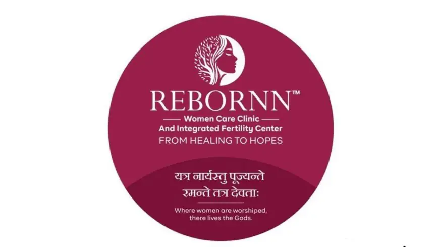Rebornn Women Care Clinic and Integrated Fertility Center Inaugurated on International Women’s Day
