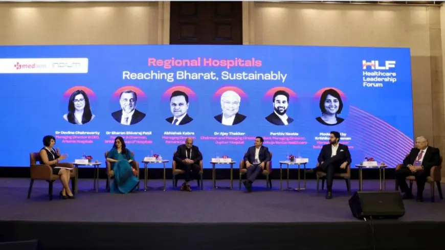 Trust, Outcomes Take Centre Stage for Regional Hospitals at HLF 2026