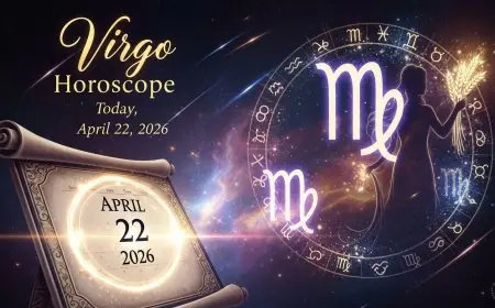 Virgo Horoscope Today, April 22, 2026