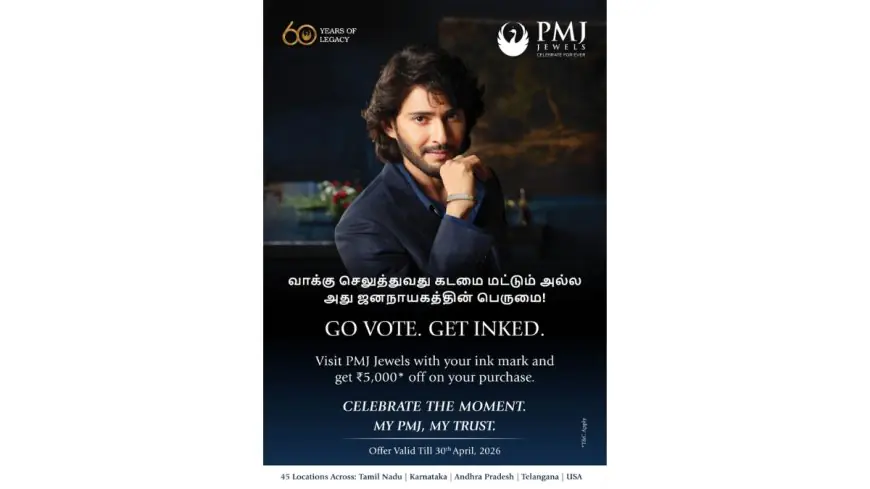 PMJ Jewels Launches “Go Vote, Get Inked” Offer to Celebrate Democracy in Tamil Nadu Elections